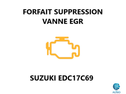 FORFAIT SUPPRESSION VANNE EGR SUZUKI EDC17C69
