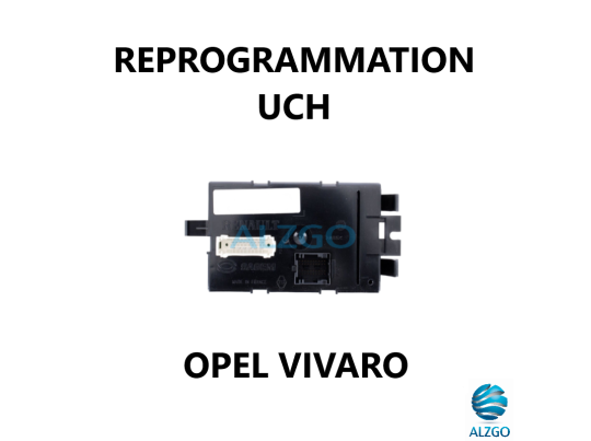 REPROGRAMMATION UCH OPEL VIVARO