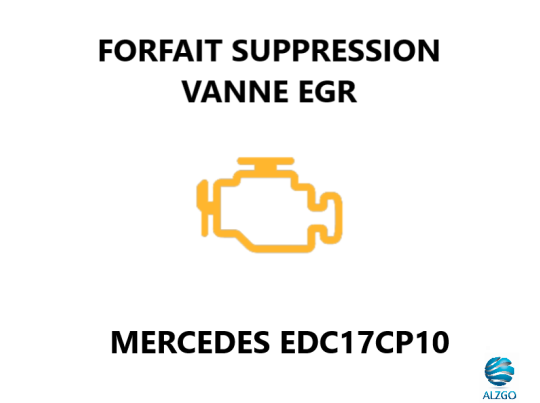 FORFAIT SUPPRESSION VANNE EGR MERCEDES EDC17CP10