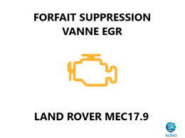 FORFAIT SUPPRESSION VANNE EGR LAND ROVER MEDC17.9