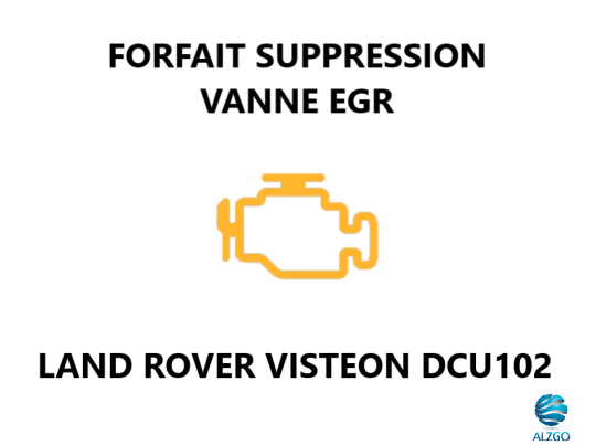 FORFAIT SUPPRESSION VANNE EGR LAND ROVER VISTEON DCU 102