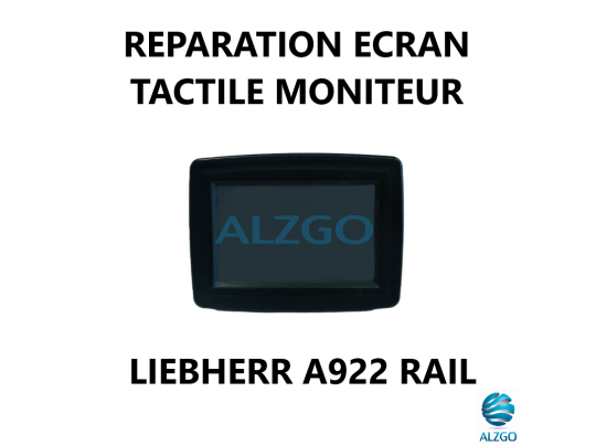 REPARATION ECRAN TACTILE MONITEUR LIEBHERR A922 RAIL
