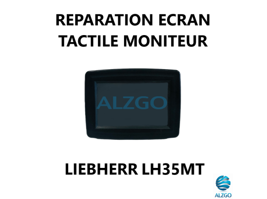 REPARATION ECRAN TACTILE MONITEUR LIEBHERR LH35MT