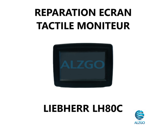 REPARATION ECRAN TACTILE MONITEUR LIEBHERR LH80C