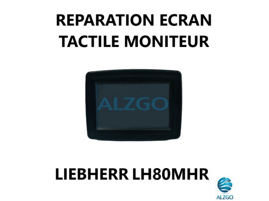 REPARATION ECRAN TACTILE MONITEUR LIEBHERR LH80MHR