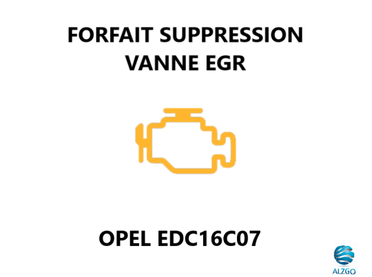 FORFAIT SUPPRESSION VANNE EGR OPEL EDC16C07