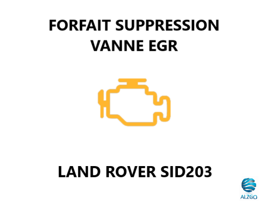 FORFAIT SUPPRESSION VANNE EGR LAND ROVER SID 203