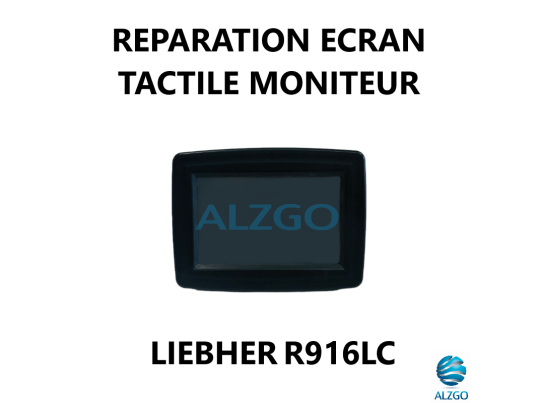 REPARATION ECRAN TACTILE MONITEUR LIEBHERR R916LC