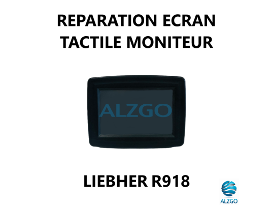 REPARATION ECRAN TACTILE MONITEUR LIEBHERR R918