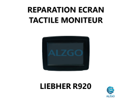 REPARATION ECRAN TACTILE MONITEUR LIEBHERR R920