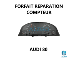 FORFAIT REPARATION COMPTEUR AUDI 80
