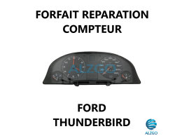 FORFAIT REPARATION COMPTEUR FORD THUNDERBIRD