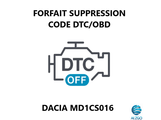 FORFAIT SUPPRESSION CODE DTC/OBD DACIA MD1CS016