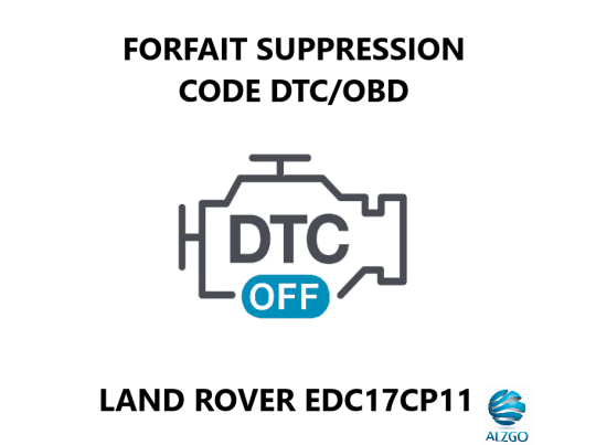 FORFAIT SUPPRESSION CODE DTC/OBD LAND ROVER EDC17CP11