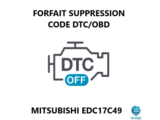 FORFAIT SUPPRESSION CODE DTC/OBD MITSUBISHI EDC17C49