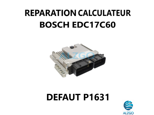 REPARATION CALCULATEUR BOSCH EDC17C60 DEFAUT P1631