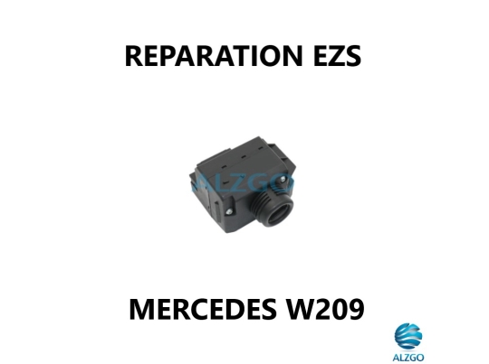 REPARATION EZS MERCEDES W209