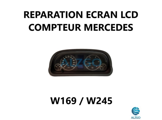 REPARATION ECRAN LCD COMPTEUR MERCEDES W169 / W245