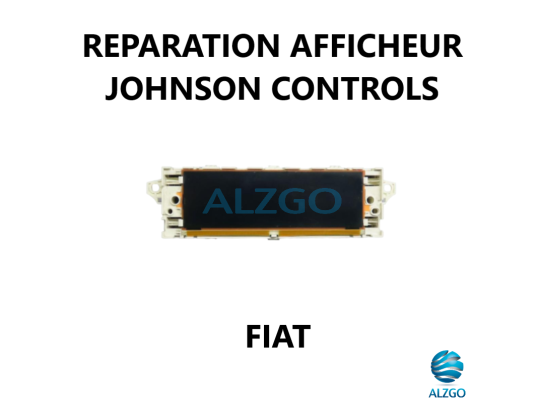 REPARATION AFFICHEUR JOHNSON CONTROLS FIAT