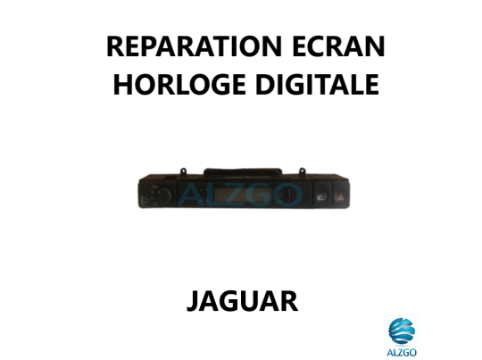 REPARATION ECRAN HORLOGE DIGITALE JAGUAR