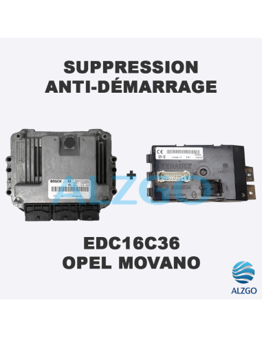 SUPPRESSION ANTI DEMARRAGE EDC16C36 OPEL MOVANO