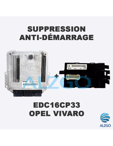 SUPPRESSION ANTI DEMARRAGE EDC16CP33 OPEL VIVARO