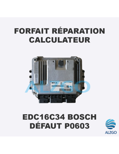 REPARATION CALCULATEUR BOSCH EDC16C34 DEFAUT P0603