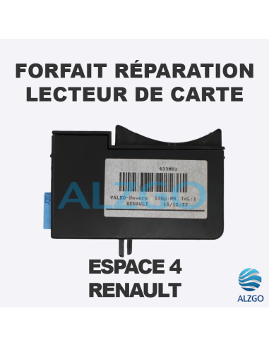 FORFAIT REPARATION LECTEUR DE CARTE RENAULT ESPACE 4