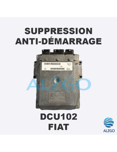 SUPPRESSION ANTI DEMARRAGE DCU102 FIAT