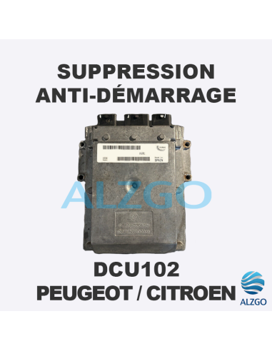 SUPPRESSION ANTI DEMARRAGE DCU102 PEUGEOT / CITROEN