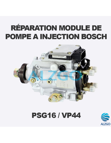 FORFAIT REPARATION MODULE DE POMPE A INJECTION BOSCH PSG16 / VP44