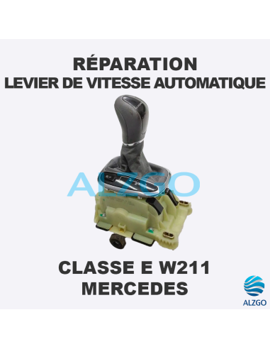 REPARATION LEVIER DE VITESSE AUTOMATIQUE MERCEDES CLASSE E W211