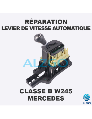 REPARATION LEVIER DE VITESSE AUTOMATIQUE MERCEDES CLASSE B W245