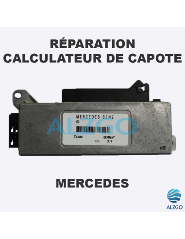 REPARATION CALCULATEUR DE CAPOTE MERCEDES