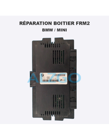 REPARATION BOITIER FRM2 BMW / MINI