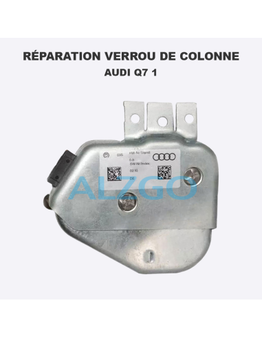 REPARATION VERROU DE COLONNE AUDI Q7 1