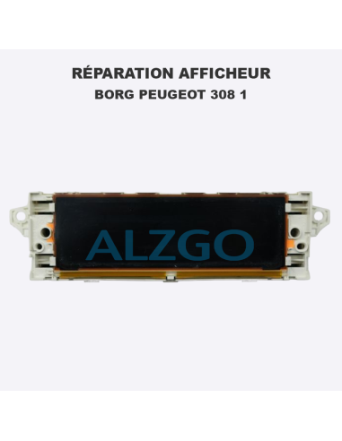 REPARATION AFFICHEUR BORG PEUGEOT 308 1